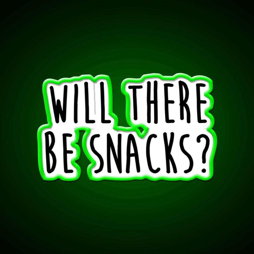 Will There Be Snacks Snack Food Led Neon Sign Rgb Color - Shineneon