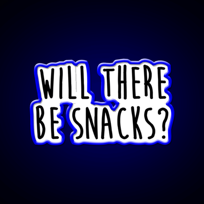 Will There Be Snacks Snack Food Led Neon Sign Rgb Color - Shineneon