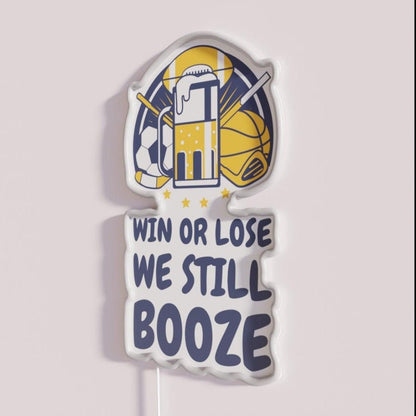 Win Or Lose We Still Booze Rgb Led Neon Sign - Shineneon