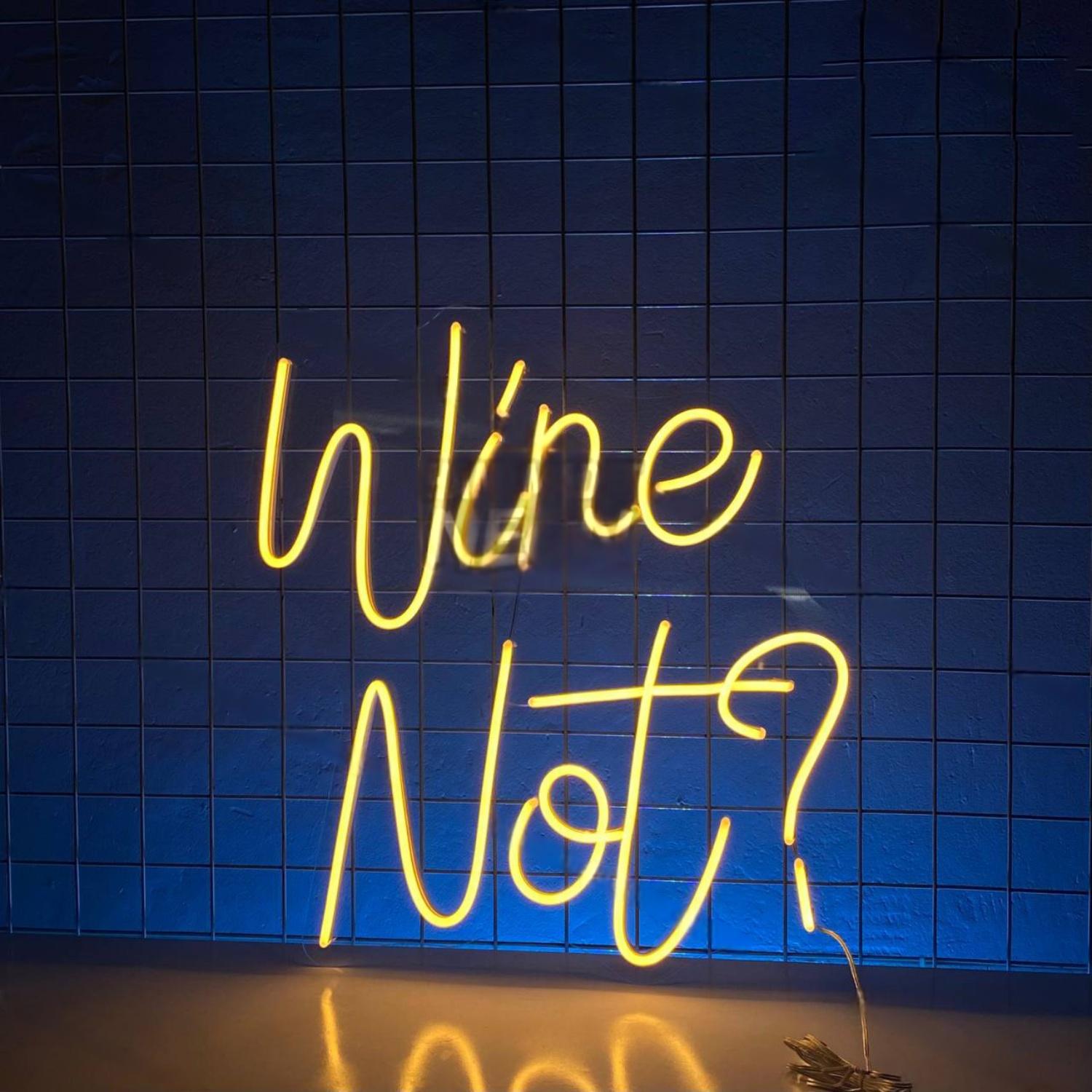 Wine Not Led Neon Sign | Shineneon