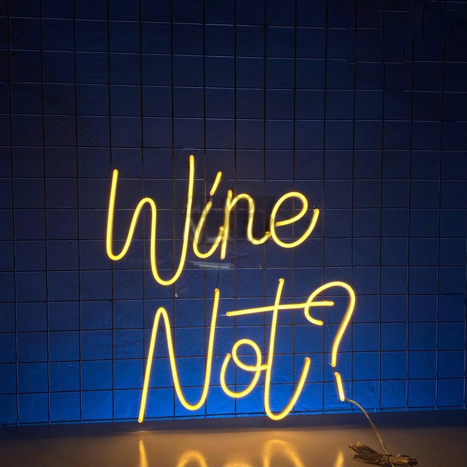Wine Not Led Neon Sign Restaurant Decor | Shineneon