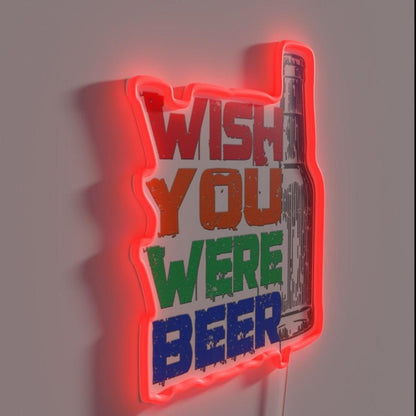 Wish Me Beer Wish You Were Beer Rgb Led Neon Sign - Shineneon