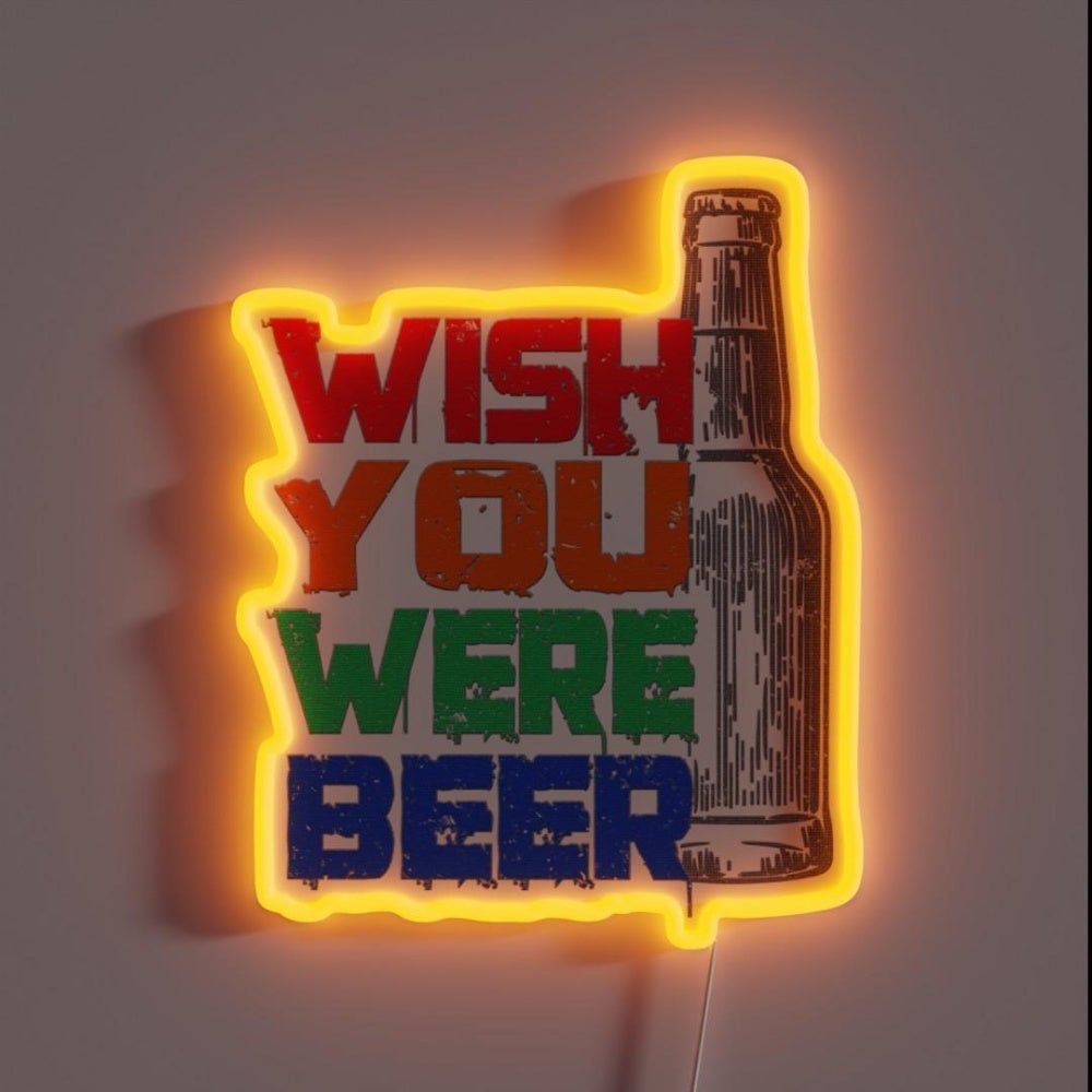 Wish Me Beer Wish You Were Beer Rgb Led Neon Sign - Shineneon