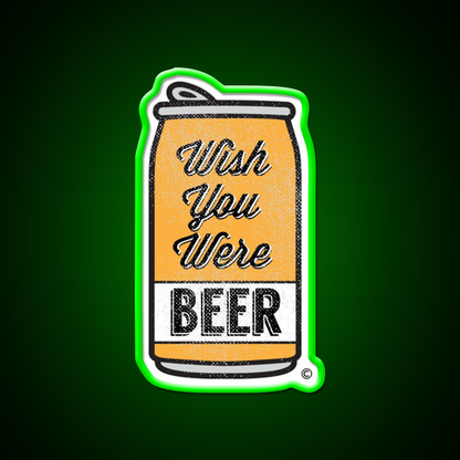 Wish You Were Beer Bar Decor Led Neon Sign Business Neon Sign Rgb Color - LED neon sign view 8