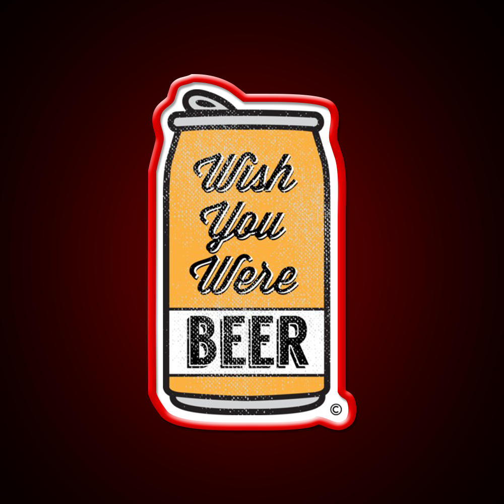 Wish You Were Beer Bar Decor Led Neon Sign Business Neon Sign Rgb Color - LED neon sign view 10