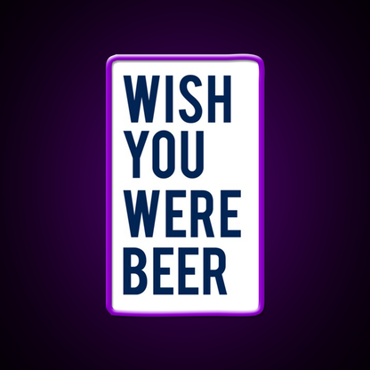 Wish You Were Beer Bar Decor Led Neon Sign Rgb Color - LED neon sign view 9