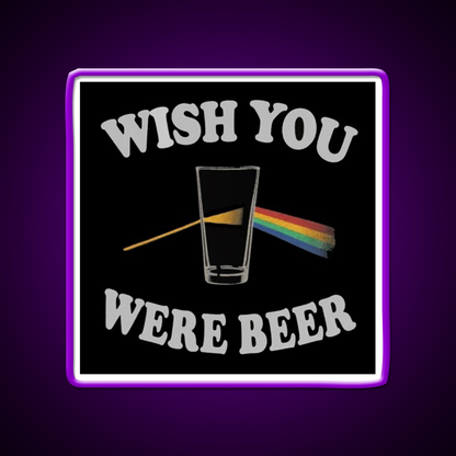 Wish You Were Beer Bar Decor Led Neon Sign Wall Art Rgb Color - LED neon sign view 9