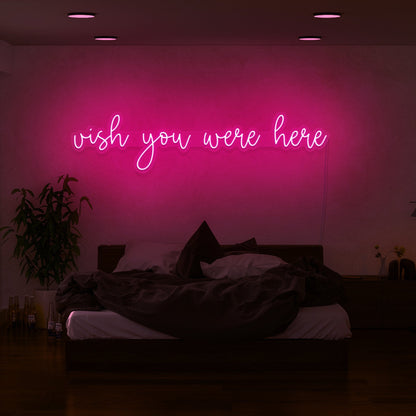Wish You Were Here Led Neon Sign | Shineneon
