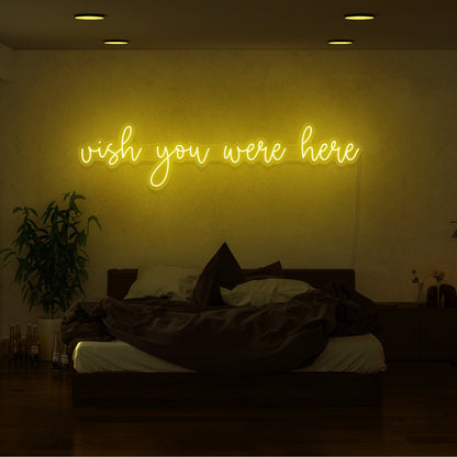 Wish You Were Here Led Neon Sign | Shineneon