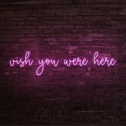 Wish You Were Here Led Neon Sign | Shineneon
