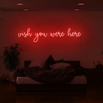 Wish You Were Here Led Neon Sign | Shineneon
