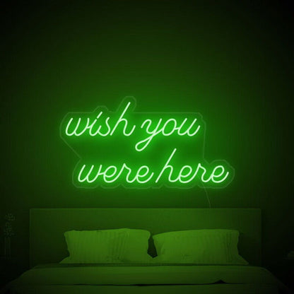 Wish You Were Here Led Neon Sign For Nostalgic - Shineneon