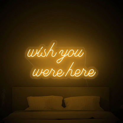 Wish You Were Here Led Neon Sign For Nostalgic - Shineneon