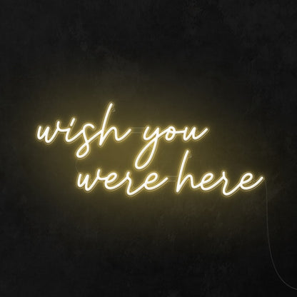 Wish You Were Here Led Neon Sign Wall Art | Shineneon