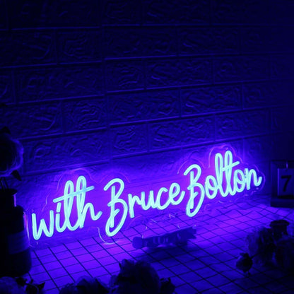 With Bruce Bolton Blue Led Neon Sign - Shineneon