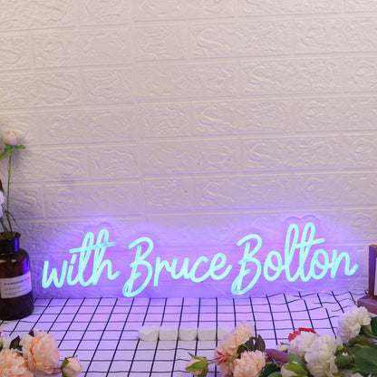 With Bruce Bolton Blue Led Neon Sign - Shineneon