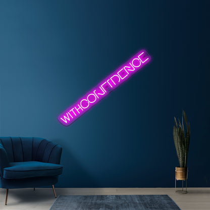 With Confidence Artwork Led Neon Signs