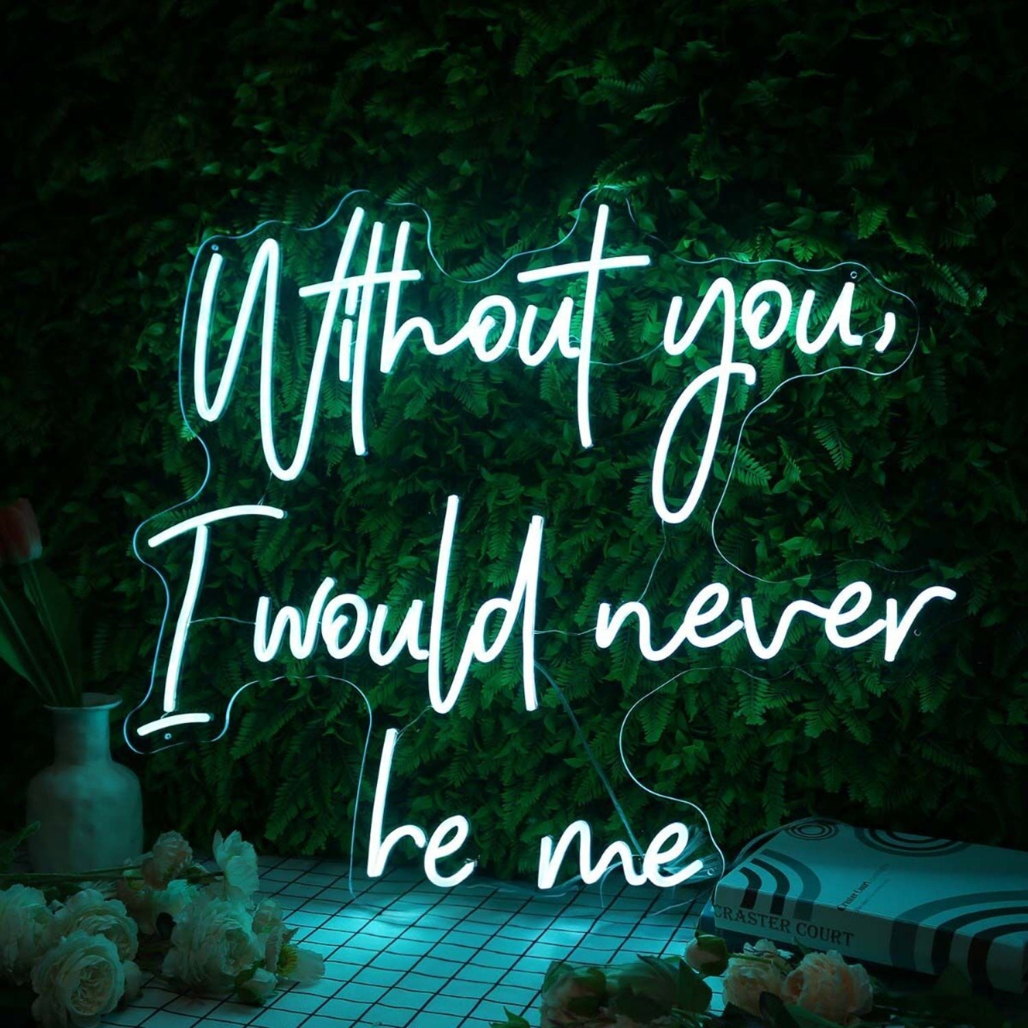 Without You I Would Never Be Me Blue Led Neon Sign - Shineneon