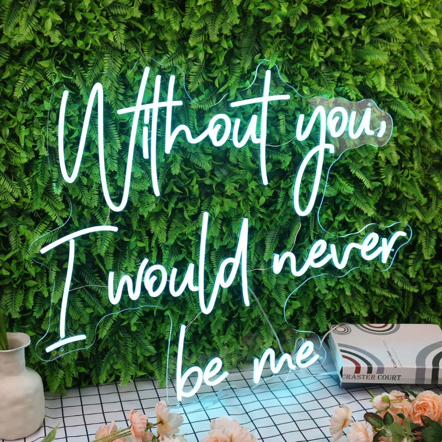 Without You I Would Never Be Me Blue Led Neon Sign - Shineneon