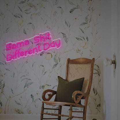 Witty Charm Of The Same Shit Different Day Led Neon Sign | Shineneon