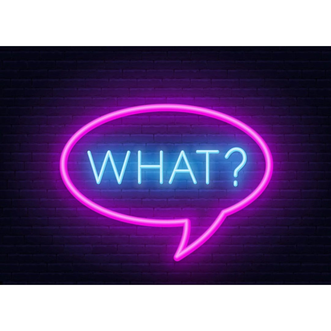 Word What In Speech Bubble Frame Led Sign Business Neon Sign