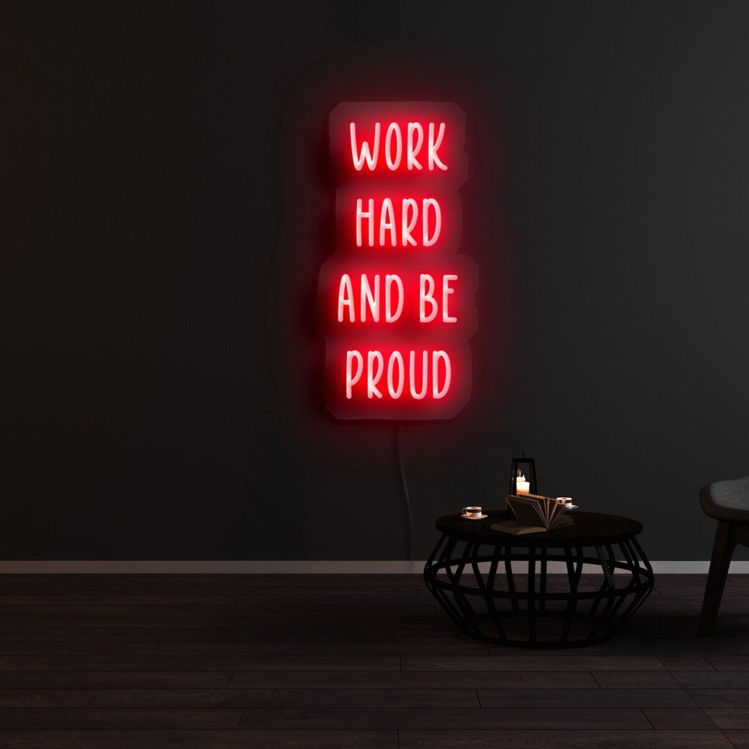 Work Hard And Be Proud Led Neon Sign | Shineneon