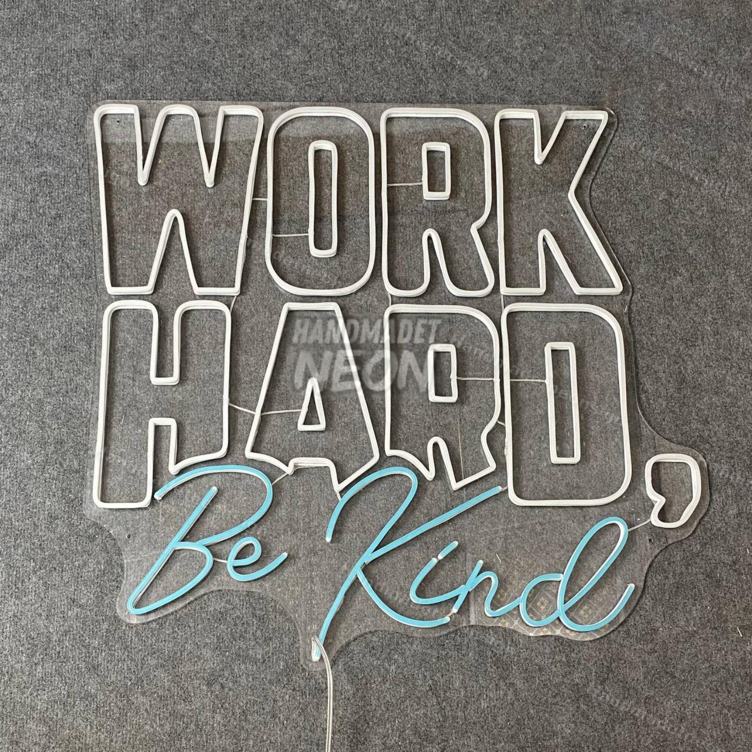 Work Hard Be Kind Led Neon Sign Office Wall Art | Shineneon