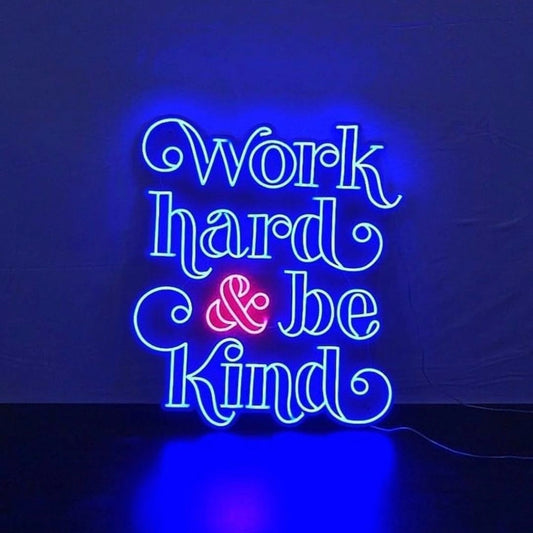 Work Hard Be Kind Led Sign Business Neon Sign