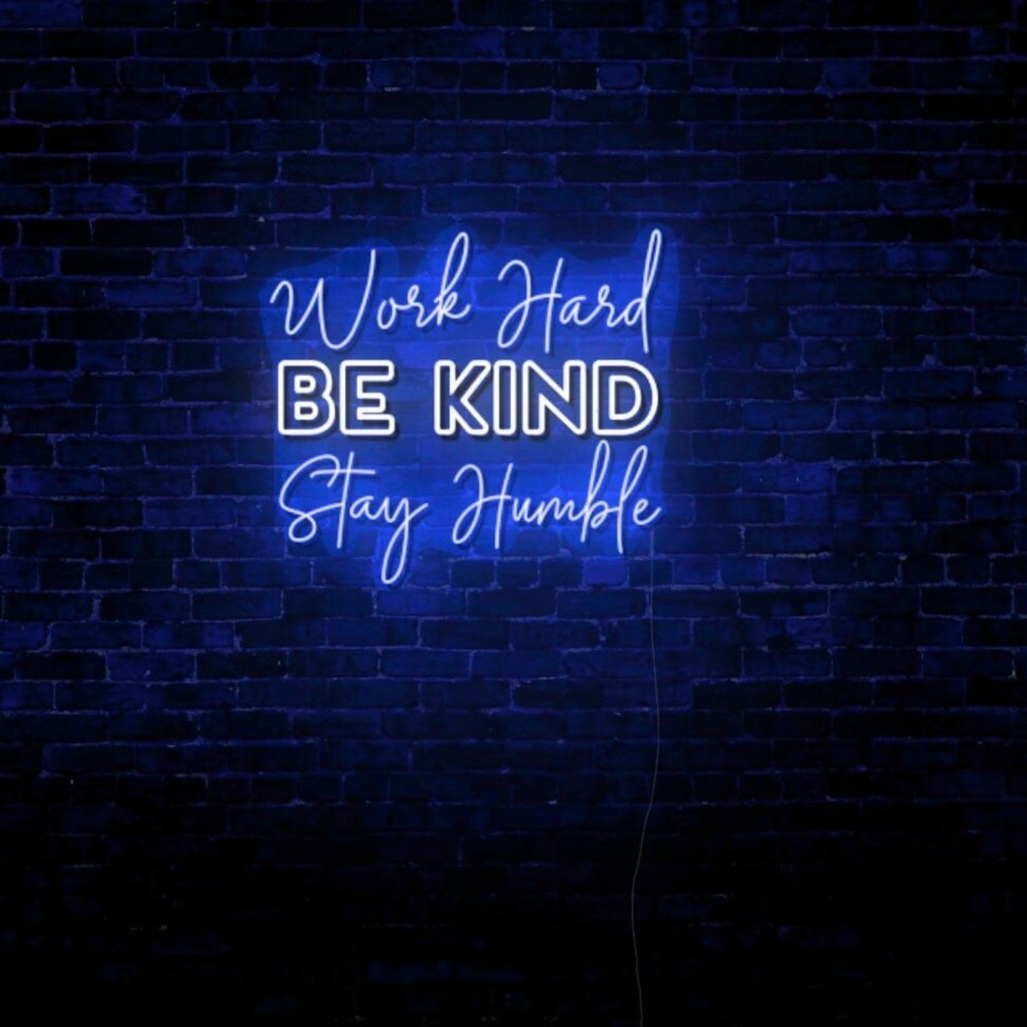 Work Hard Be Kind Stay Humble Led Light Sign | Shineneon