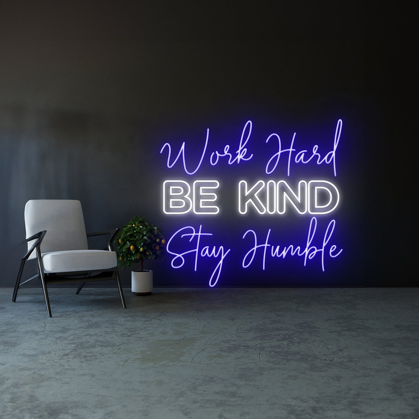 Work Hard Be Kind Stay Humble Neon Light