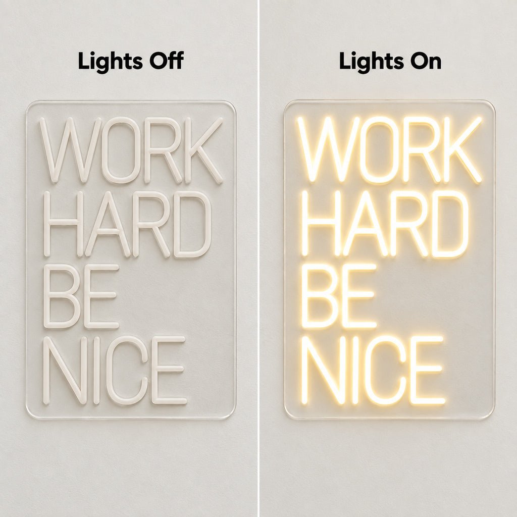 Work Hard Be Nice LED Neon Sign - Shineneon