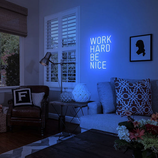 Work Hard Be Nice Led Sign Business Neon Sign