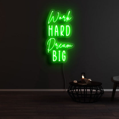 Work Hard Dream Big Led Neon Sign | Shineneon