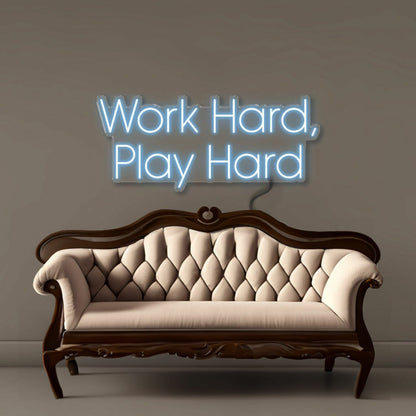 Work Hard Play Hard Led Neon Signs | Shineneon