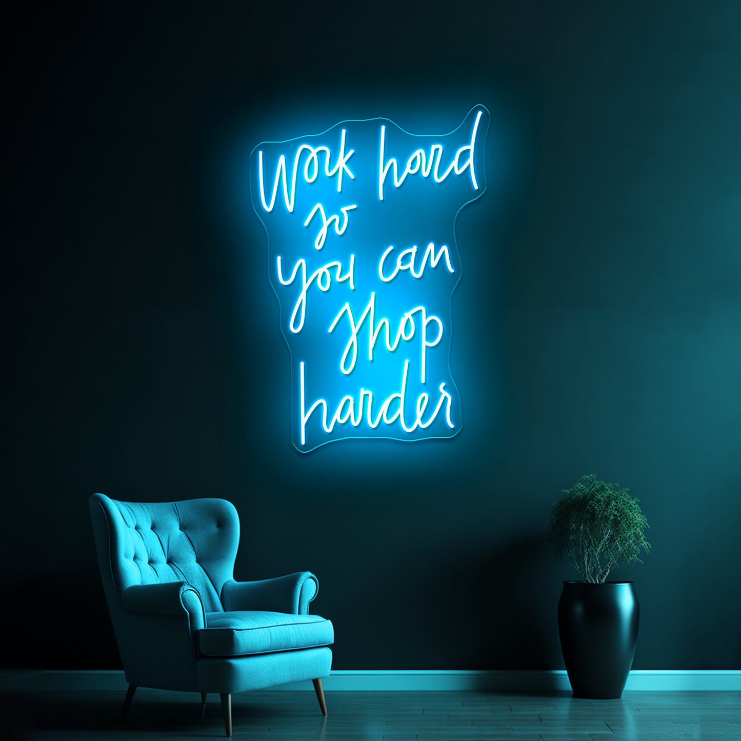 Work Hard So You Can Shop Harder Artwork Led Neon Signs