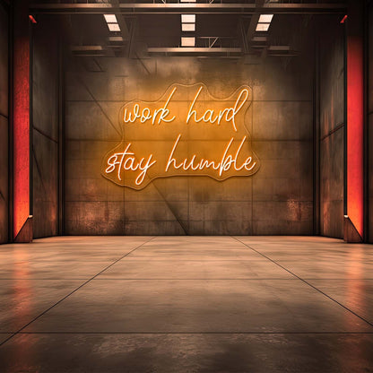 Work Hard Stay Humble Neon Sign Customised Signs - Shineneon