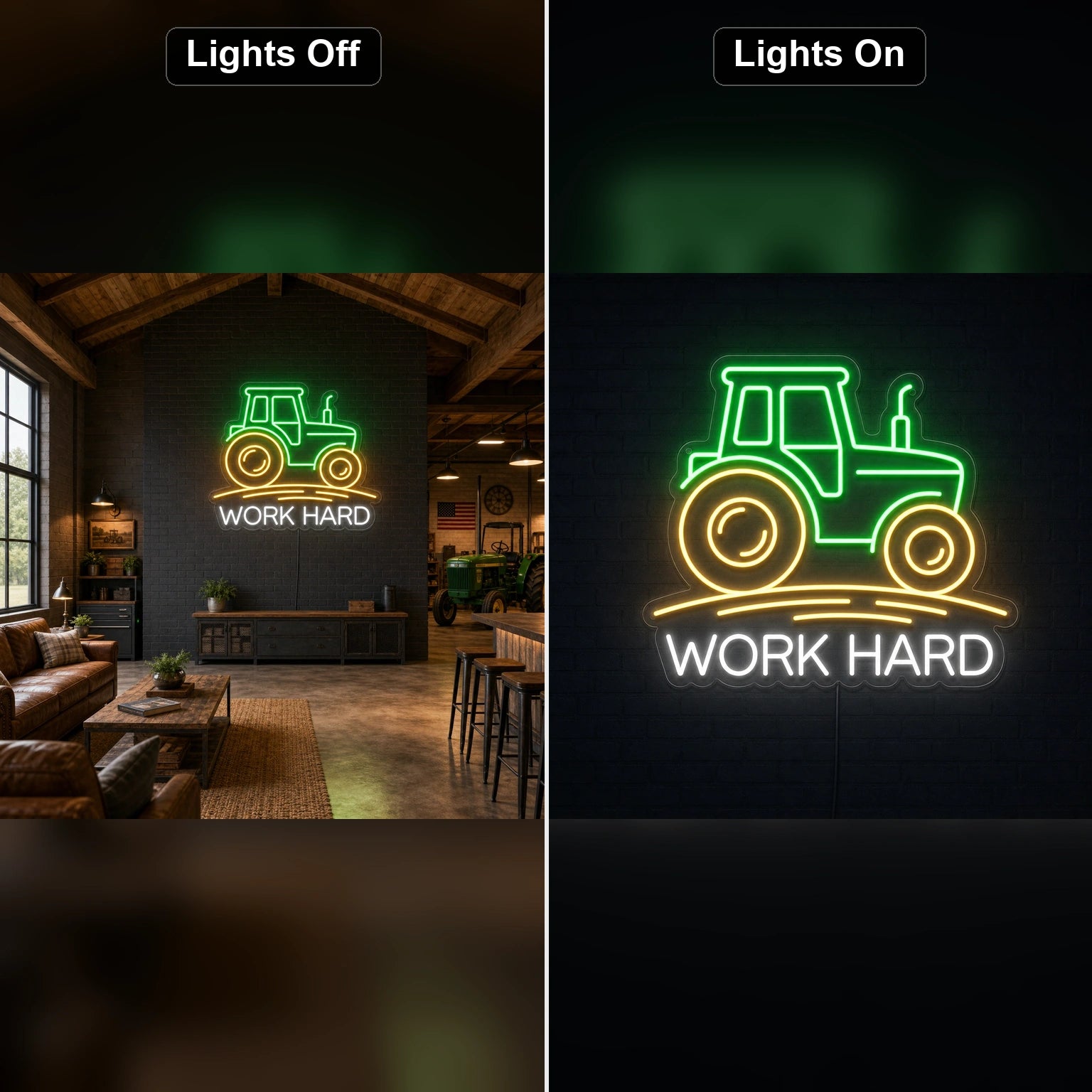 Work Hard Tractor LED Neon Sign day and night comparison