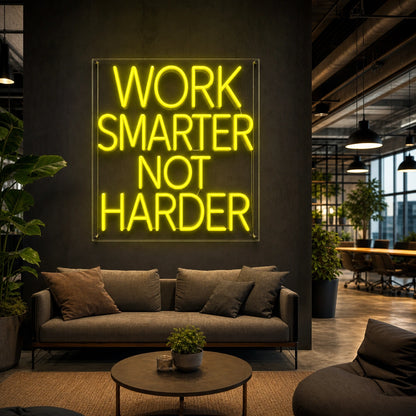 Work Smarter Not Harder LED Neon Sign real lifestyle scene