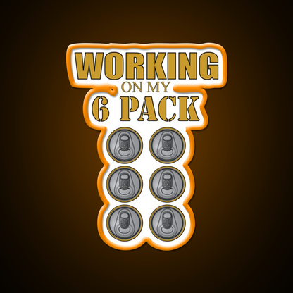 Working On My 6 Pack Funny Dark Yellow Beer Bar Decor Led Neon Sign Rgb Color - LED neon sign view 6