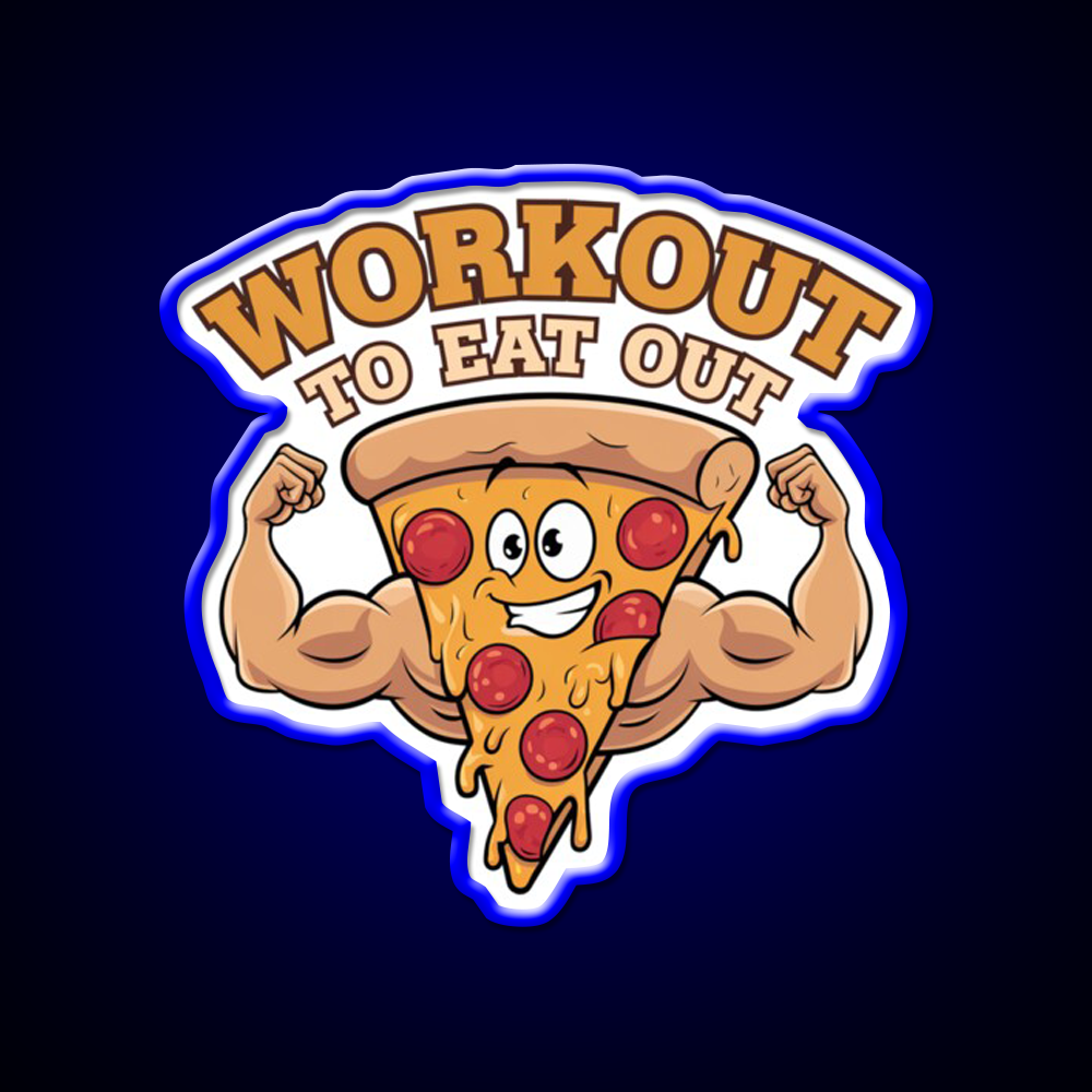 Workout To Eat Out Gym Pizza Lovers Gym Fitness Led Neon Sign Rgb Color - LED neon sign view 5