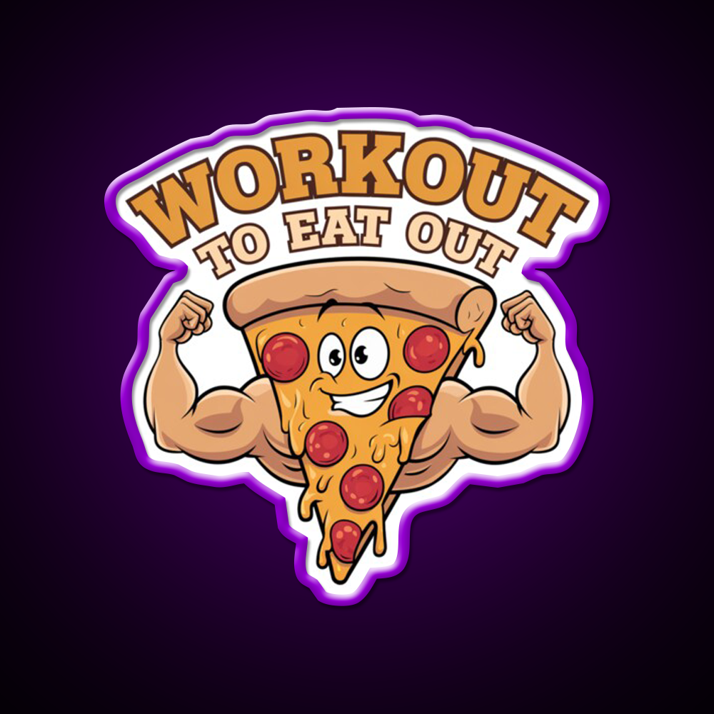 Workout To Eat Out Gym Pizza Lovers Gym Fitness Led Neon Sign Rgb Color - LED neon sign view 9