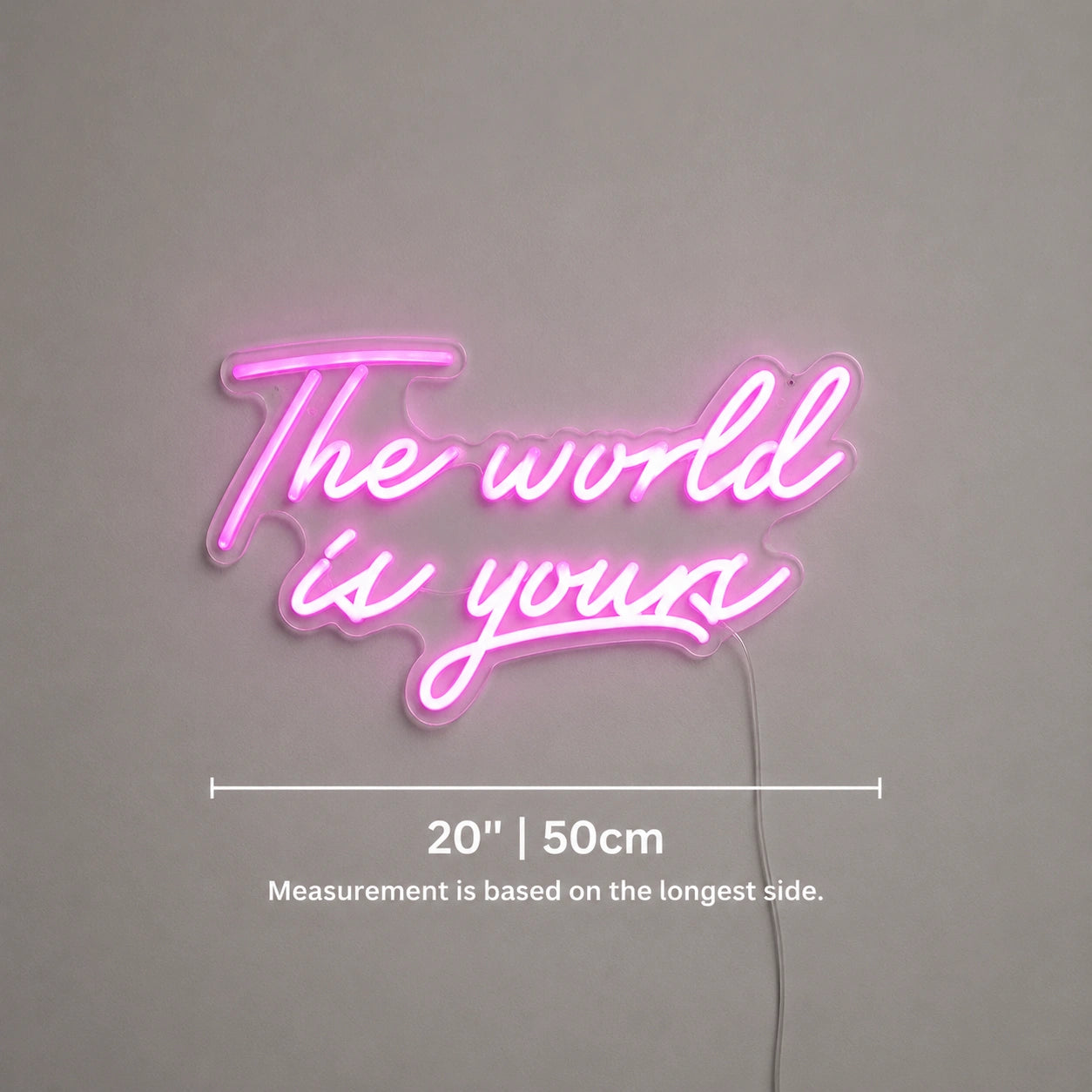 World Is Yours Neon Sign LED Neon Sign size image