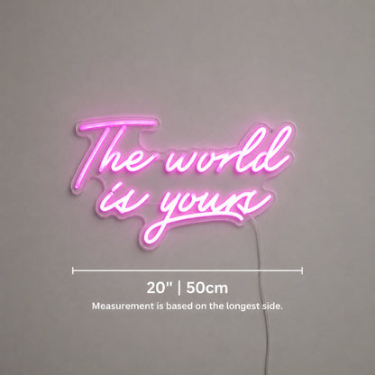 World Is Yours Neon Sign LED Neon Sign size image