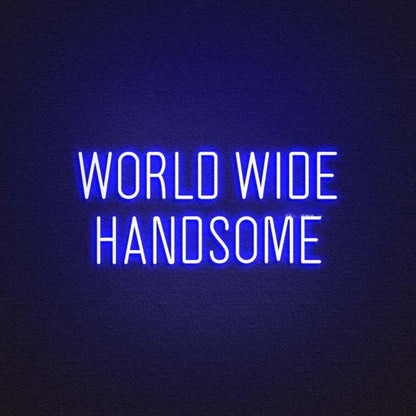 World Wide Handsome Led Neon Sign | Shineneon