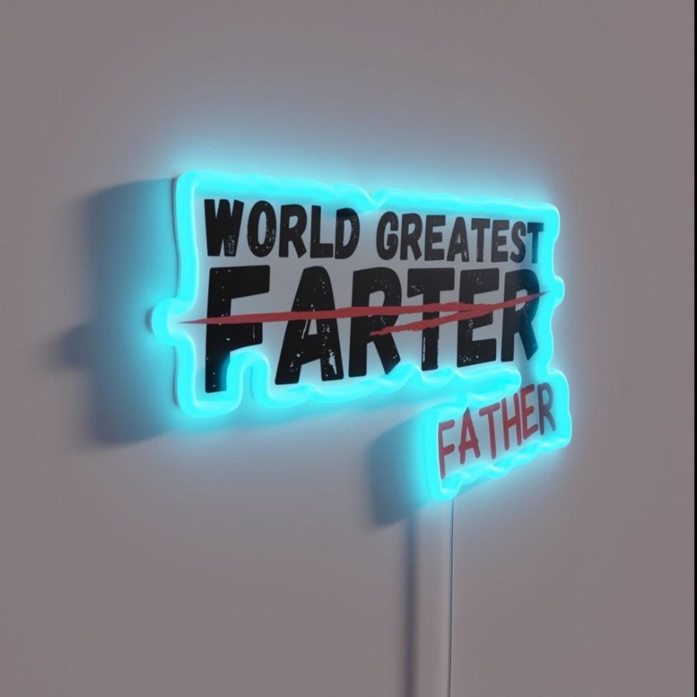 Worlds Greatest Farter Fathers Day Funny Rgb Led Neon Sign - Shineneon