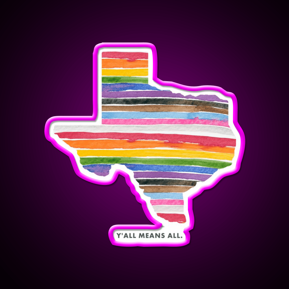 Yall Means All Texas Rainbow Welcome Led Neon Sign Open Sign Rgb Color - Shineneon