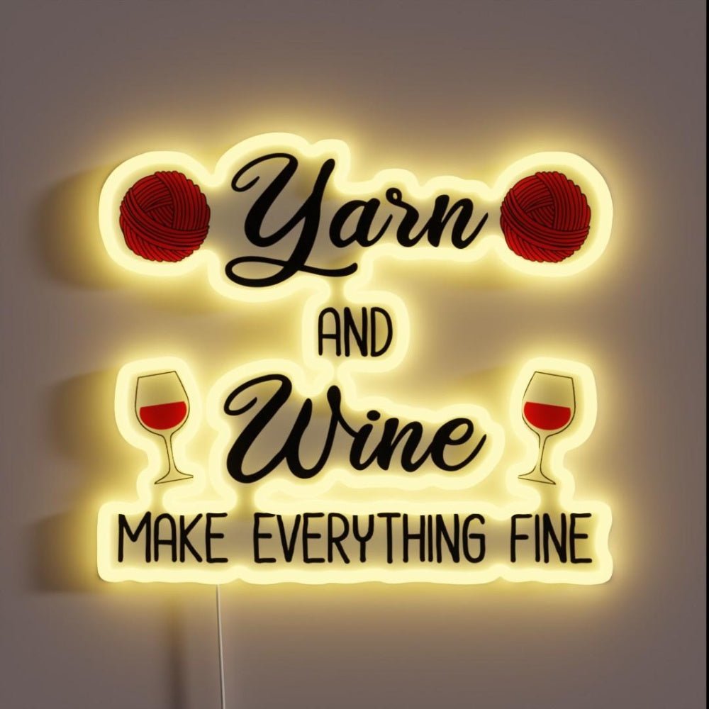 Yarn And Wine Make Everything Fine Rgb Led Neon Sign - Shineneon