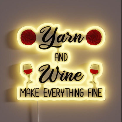 Yarn And Wine Make Everything Fine Rgb Led Neon Sign - Shineneon