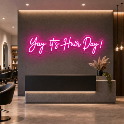Yay It S Hair Day LED Neon Sign size image