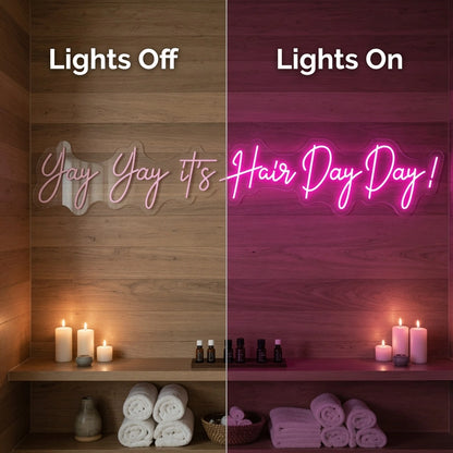 Yay It S Hair Day Wall Decor LED Neon Sign - 06 Day Night Comparison